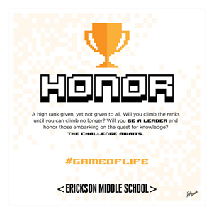 Picture of #GameOfLife Honor Foam Board Poster 20" x 20"