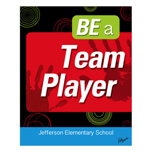 Picture of Be a Team Player Foam Board Poster 16" x 20"