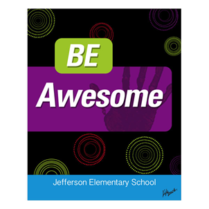 Picture of Be Awesome Foam Board Poster 16" x 20"