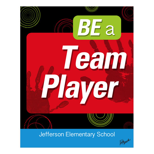 Picture of Be a Team Player Polystyrene Poster 16" x 20"