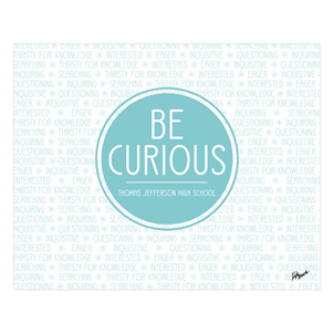 Picture of Be Curious Poster 20" x 16"