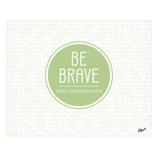 Picture of Be Brave Foam Board Poster 20" x 16"