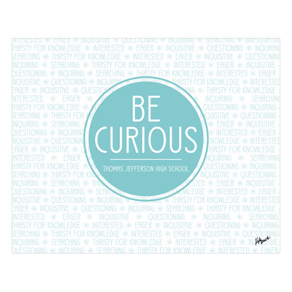 Picture of Be Curious Foam Board Poster 20" x 16"