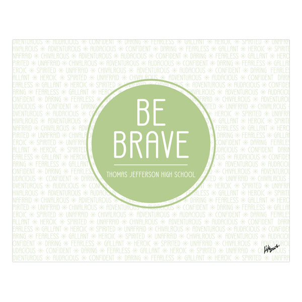 Picture of Be Brave Poster 20" x 16"