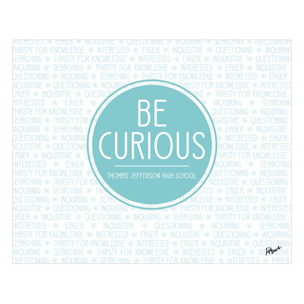 Picture of Be Curious Poster 20" x 16"